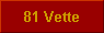  81 Vette 